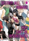 Destroy All Humans. They Can`t Be Regenerated. A Magic: The Gathering Manga, Katsura Ise