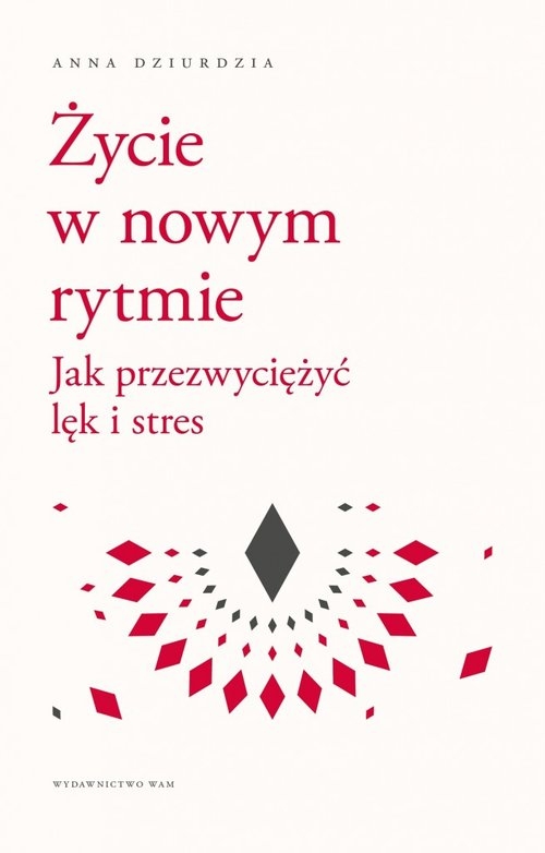 Życie w nowym rytmie.