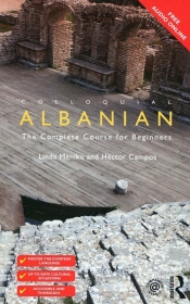 Colloquial Albanian The Complete Course for Beginners - Meniku Linda, Campos Hector