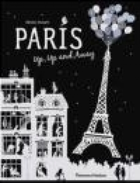 Paris Up, Up and Away Helene Druvert