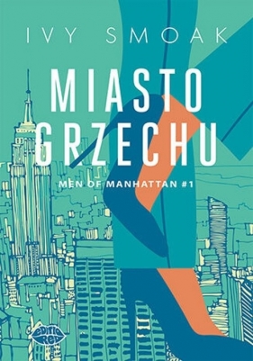 Miasto grzechu Men of Manhattan 1 - Ivy Smoak