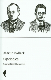 Ojcobójca. - Martin Pollack