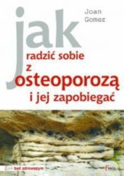 Jak radzić sobie z osteoporozą i jej zapobiegać - Joan Gómez