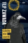 Gdyby nie czerń Filip Zawada