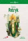 Skuteczni Święci Święty Patryk