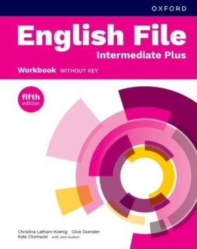 English File 5E Intermediate Plus WB - Christina Latham-Koenig, Clive Oxenden, Jerry Lam