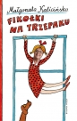 Fikołki na trzepaku. - Małgorzata Kalicińska