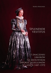 Splendide vestitus - Maria Molenda