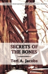 Secrets of the Bones Jacobs Teri A.