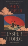 Early Riser Fforde Jasper