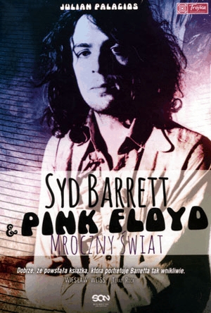 Syd Barrett i Pink Floyd Mroczny świat