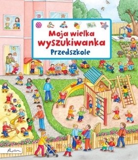 Moja wielka wyszukiwanka. Przedszkole - Susanne Gernhäuser