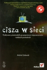 Cisza w sieci Praktyczny przewodnik po pasywnym rozpoznawaniu i atakach Zalewski Michał