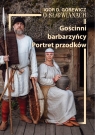 O Słowianach T.2 Gościnni barbarzyńcy. Portret... Igor D. Górewicz