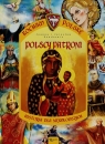 Kocham Polskę Tom 12 Polscy patroni Historia dla najmłodszych Szarek Joanna, Szarek Jarosław