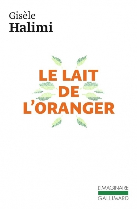 Lait de l'oranger literatura francuska - Gisele Halimi