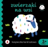 Książeczka kontrastowa. Zwierzaki na wsi Wydawnictwo Skrzat