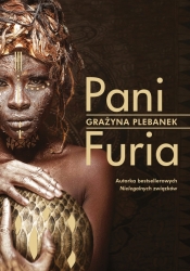Pani Furia - Grażyna Plebanek