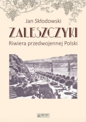 Zaleszczyki - riwiera przedwojennej Polski