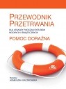 Pomoc doraźna Przewodnik przetrwania dla lekarzy podczas dyżurów