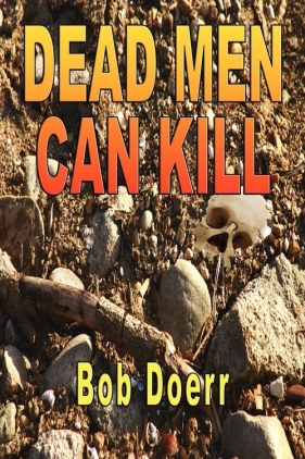 Dead Men Can Kill - Doerr Bob