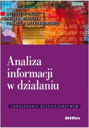 Analiza informacji w działaniu - Liedel Krzysztof, Piasecka Paulina, Tomasz R. Aleksandrowicz