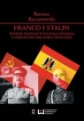 Franco i Stalin Związek Sowiecki w polityce Hiszpanii w okresie drugiej Kaczorowski Bartosz