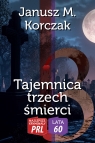 Najlepsze kryminały PRL '60. Tajemnica trzech śmierci Korczak Janusz M.