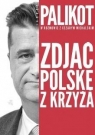 Zdjąć Polskę z krzyża Palikot Janusz