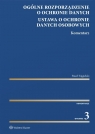 Ogólne rozporządzenie o ochronie danych. Komentarz Paweł Fajgielski