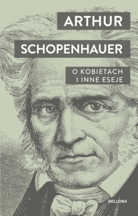 O kobietach i inne eseje - Arthur Schopenhauer