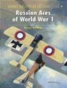 Russian Aces of World War 1 - Victor Kulikov
