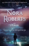 Śmiertelna desperacja Nora Roberts