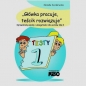 Główka pracuje teścik rozwiązuje - Monika Kozikowska