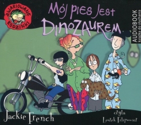 Zwariowane rodzinki Mój pies jest dinozaurem (Audiobook) - French Jackie