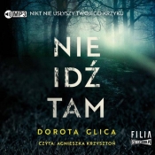 Nie idź tam (Audiobook) - Glica Dorota