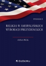 Religia w amerykańskich wyborach prezydenckich Anna Peck