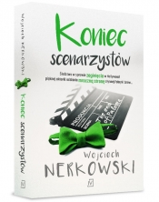 Koniec scenarzystów - Nerkowski Wojciech 