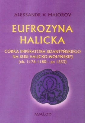 Eufrozyna Halicka - Maiorov Aleksander V.