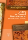 System of Classical Tibetan Grammar  Thupten Kunga Chashab