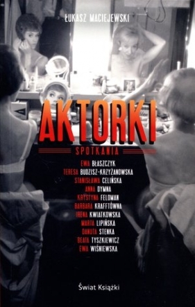 Aktorki - Łukasz Maciejewski