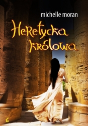 Heretycka królowa - Moran Michelle