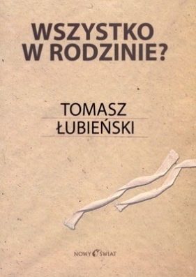 Wszystko w rodzinie - Tomasz Łubieński