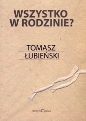 Wszystko w rodzinie - Tomasz Łubieński