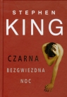 Czarna bezgwiezdna noc Stephen King