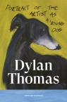 Portrait of the Artist as a Young Dog Dylan Thomas