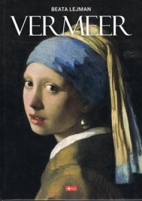 Vermeer. Maska nieśmiertelnego - Lejman Beata