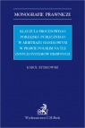 Klauzula procesowego porządku publicznego w arbitrażu handlowym w prawie Karol Ryszkowski