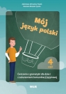 Mój język polski. Ćwiczenia z gramatyki.. cz.4 Zdzisława Orłowska-Popek, Marzena Błasiak-Tytuła