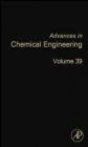 Advances in Chemical Engineering: Vol. 39 D. H. West